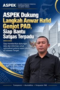 ASPEK Dukung Langkah Anwar Hafid Genjot PAD, Siap Bantu Satgas Terpadu